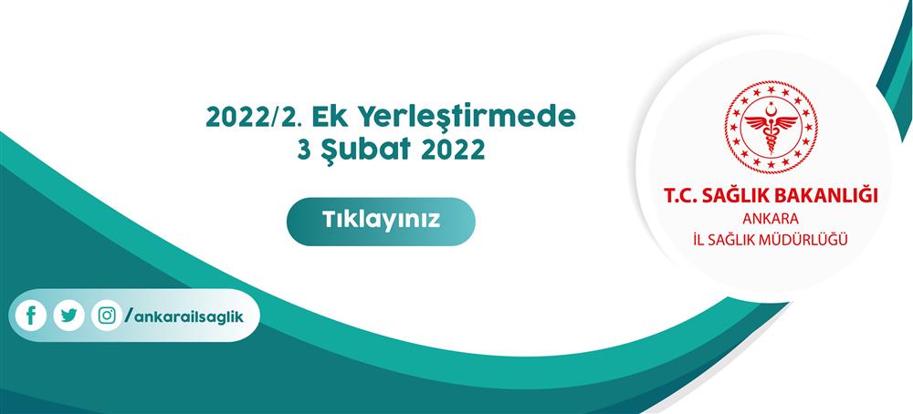 2022/2. Ek Yerleştirme – 3 Şubat 2022 